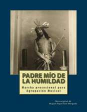 Padre Mio de La Humidad - Marcha Procesional