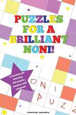 Puzzles for a Brilliant Noni