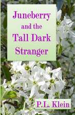 Juneberry and the Tall Dark Stranger