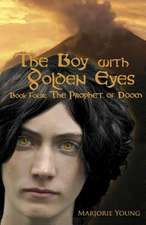 The Boy with Golden Eyes - Book Four