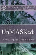 Unmasked