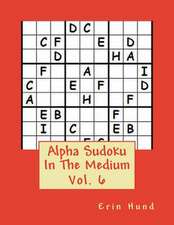 Alpha Sudoku in the Medium Vol. 6