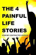 The 4 Painful Life Stories