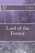 Lord of the Forrest