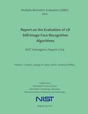 Multiple-Biometric Evaluation (MBE) 2010 Report on the Evaluation of 2D Still-Image Face Recognition Algorithms