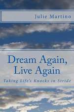 Dream Again, Live Again