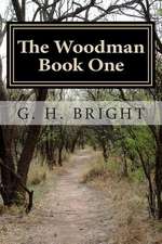 The Woodman (Book One)