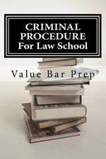 Criminal Procedure for Law School