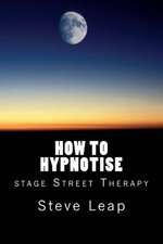 How to Hypnotise