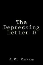 The Depressing Letter D