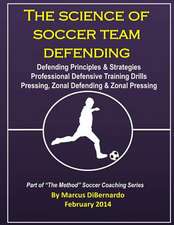 The Science of Soccer Team Defending