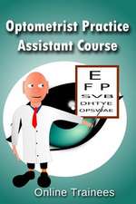 Optometrist Practice Assistant Course