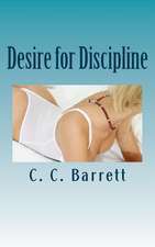 Desire for Discipline