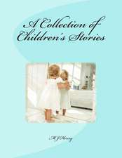 A Collection of Children's Stories