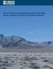 Cenozoic Tectonic Reorganizations of the Death Valley Region, Southeast California and Southwest Nevada