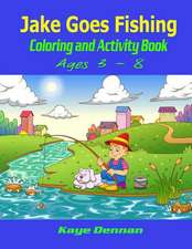 Jake Goes Fishing Coloring and Activity Book