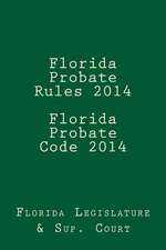 Florida Probate Rules 2014 Florida Probate Code 2014