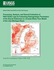 Processing, Analysis, and General Evaluation of Well-Driller Logs for Estimating Hydrogeologic Parameters of the Glacial Sediments in a Ground-Water F