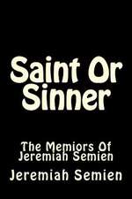 Saint or Sinner