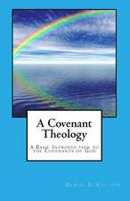 A Covenant Theology