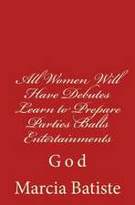 All Women Will Have Debutes Learn to Prepare Parties Balls Entertainments