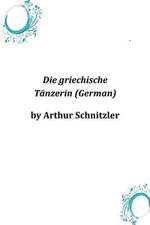 Die Griechische Tanzerin (German)