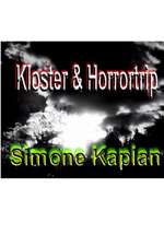 Kloster & Horrortrip