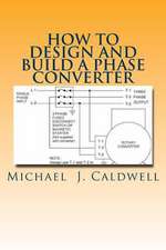 How to Design and Build a Phase Converter