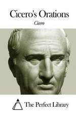 Cicero's Orations