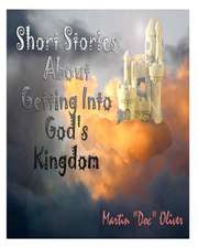 Short Stories about Getting Into God's Kingdom