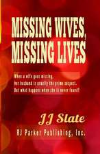 Missing Wives, Missing Lives