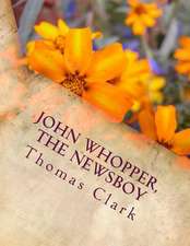 John Whopper, the Newsboy