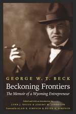 Beckoning Frontiers: The Memoir of a Wyoming Entrepreneur