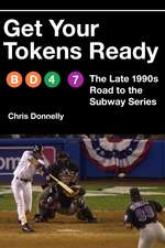 Get Your Tokens Ready: The Late 1990s Road to the Subway Series