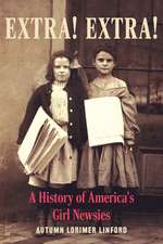 Extra! Extra!: A History of America's Girl Newsies