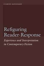 Refiguring Reader-Response: Experience and Interpretation in Contemporary Fiction