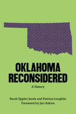 Oklahoma Reconsidered: A History