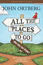 All the Places to Go . . . How Will You Know?