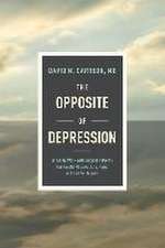 The Opposite of Depression