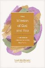 The Mission of God and You