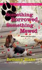 Blake, B: Something Borrowed, Something Mewed