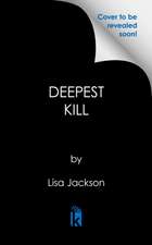 The Deepest Kill