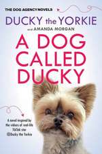 A Dog Called Ducky