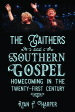 The Gaithers and Southern Gospel