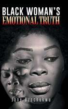 Black Woman's Emotional Truth