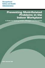 Preventing Mold-Related Problems in the Indoor Workplace