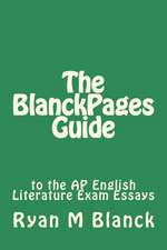 The Blanckpages Guide to the AP English Literature Exam Essays