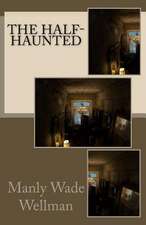 The Half-Haunted