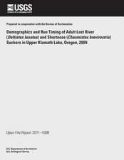 Demographics and Run Timing of Adult Lost River (Deltistes Luxatus) and Shortnose (Chasmistes Brevirostris) Suckers in Upper Klamath Lake, Oregon, 200