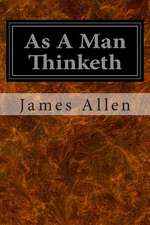 As a Man Thinketh